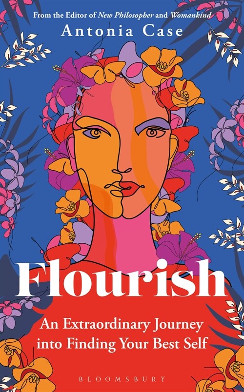 Flourish : The Extraordinary Journey Into Finding Your Best Self (Paperback)