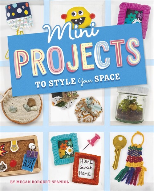 Mini Projects to Style Your Space (Hardcover)