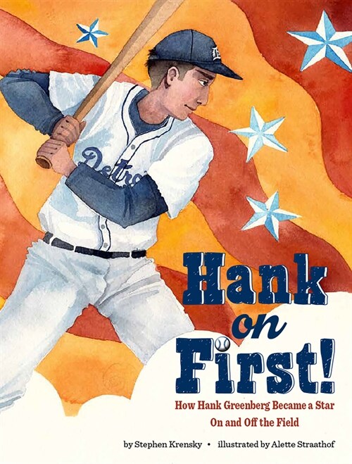 Hank on First! How Hank Greenberg Became a Star on and Off the Field (Hardcover)