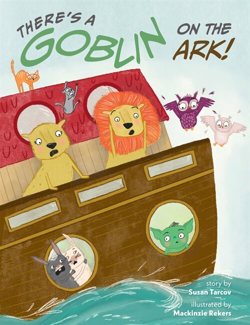 Theres a Goblin on the Ark (Hardcover)
