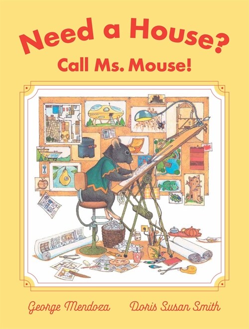 Need a House? Call Ms. Mouse! (Hardcover)