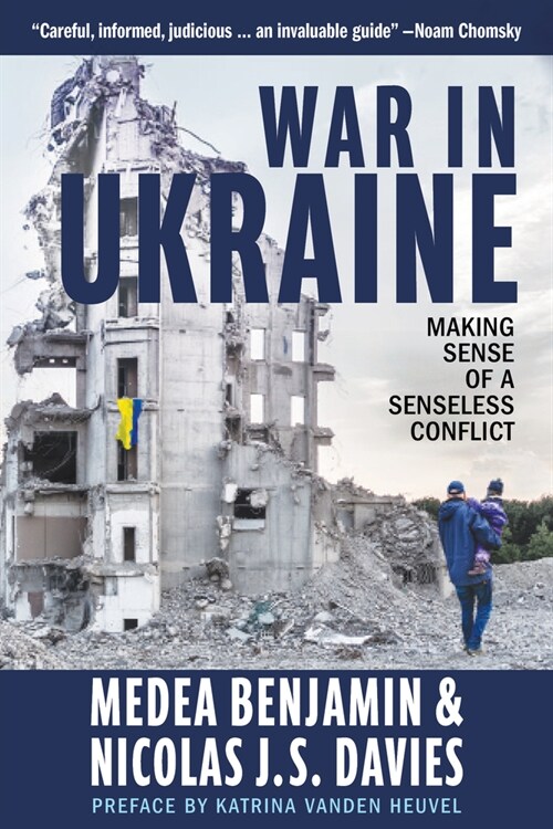 War in Ukraine: Making Sense of a Senseless Conflict (Paperback)