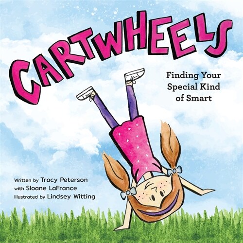 Cartwheels: Finding Your Special Kind of Smart (Paperback)