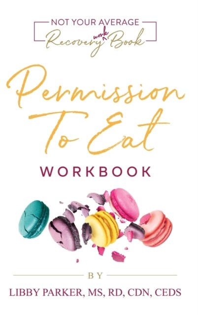 Permission To Eat: The Workbook (Hardcover)