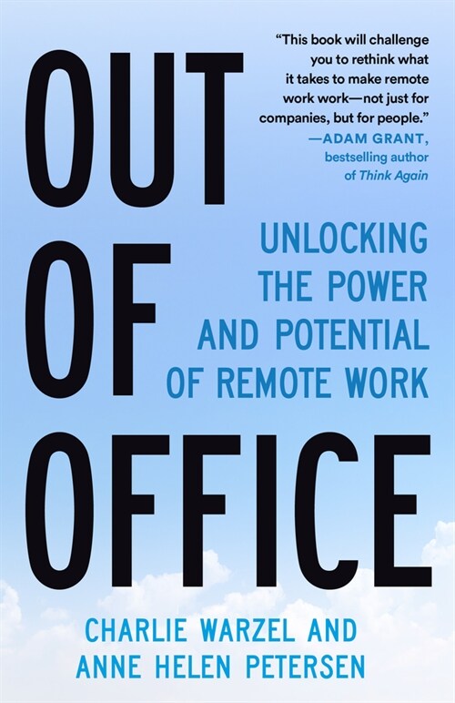 Out of Office: Unlocking the Power and Potential of Hybrid Work (Paperback)