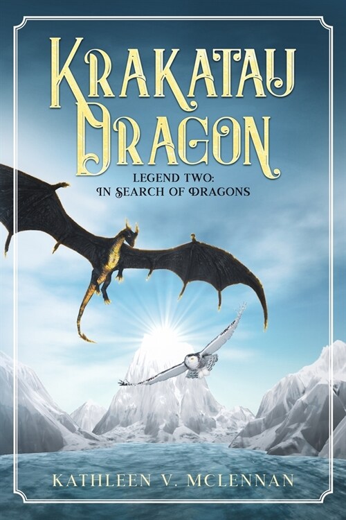 Krakatau Dragon: Legend Two: In Search of Dragons (Paperback)