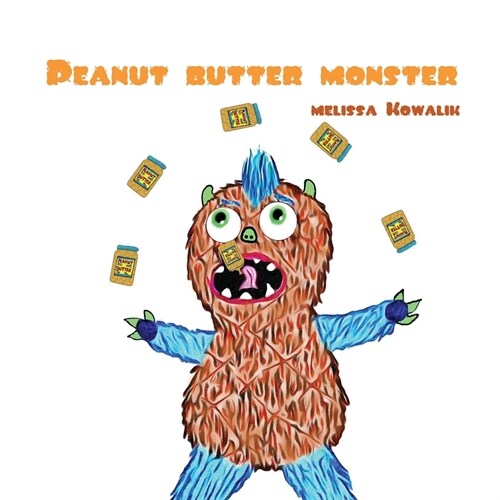 Peanut Butter Monster (Paperback)
