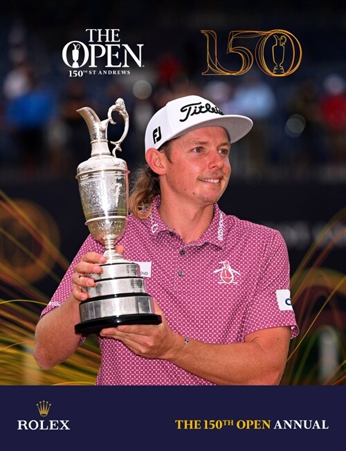 The 150th Open Annual : The Official Story (Hardcover)