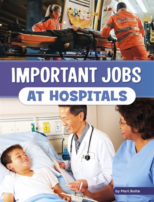 Important Jobs at Hospitals (Paperback)
