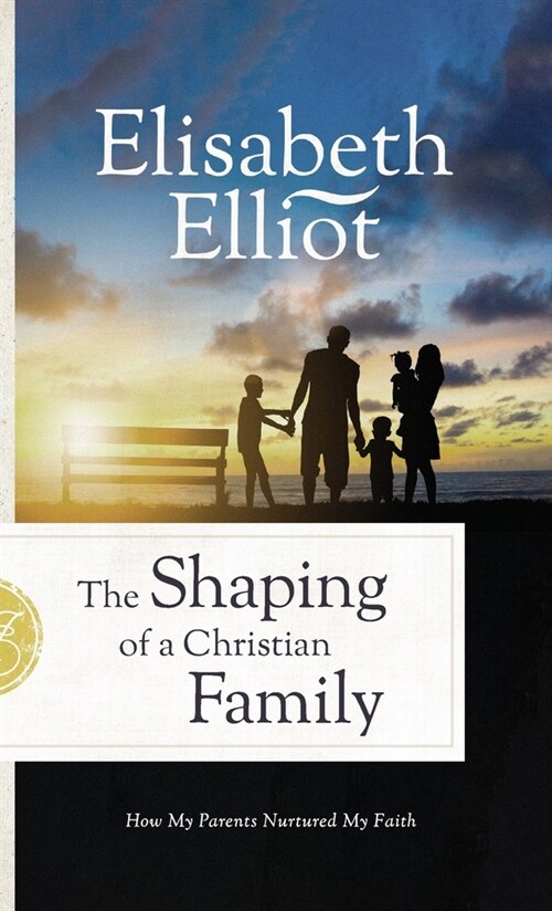 Shaping of a Christian Family (Hardcover)