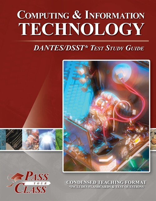 Computing and Information Technology DANTES / DSST Test Study Guide (Paperback)