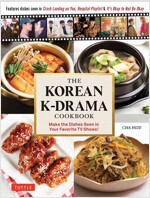The Korean K-Drama Cookbook: Make the Dishes Seen in Your Favorite TV Shows! (Hardcover)