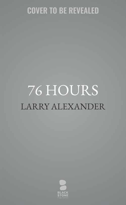 76 Hours: A Novel of Tarawa (Hardcover)