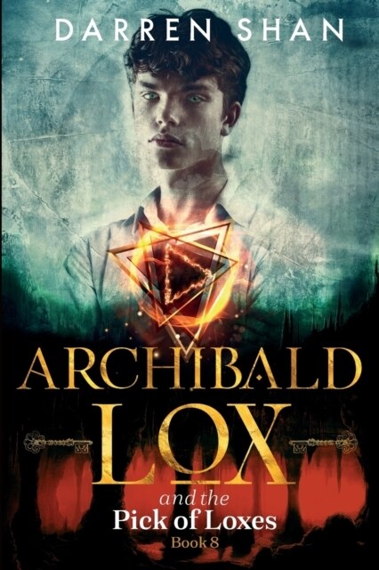 Archibald Lox and the Pick of Loxes: Archibald Lox series, book 8 (Paperback)