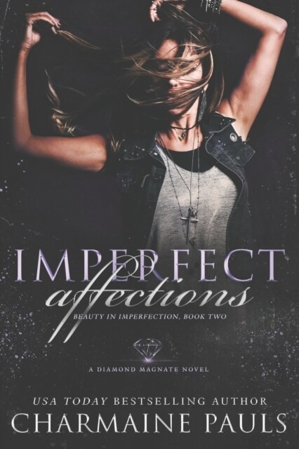 Imperfect Affections: A Diamond Magnate Novel (Paperback)