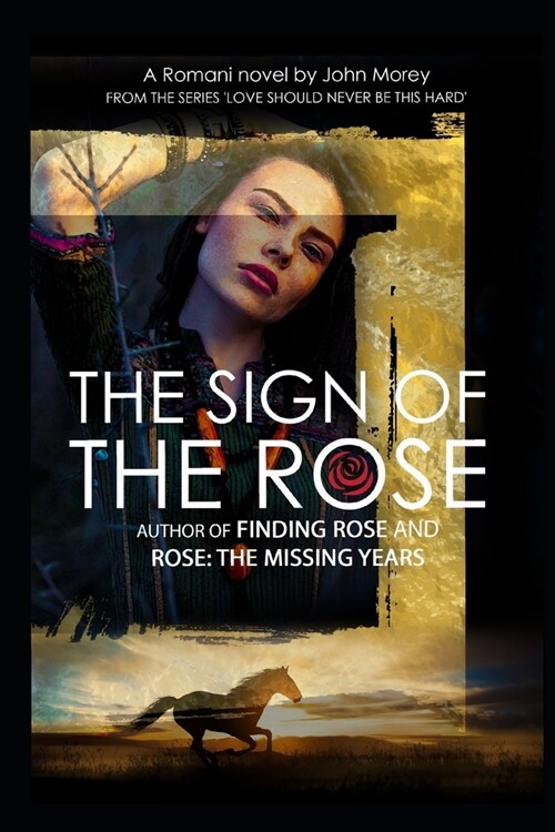 The Sign of the Rose: Love should never be this hard (Paperback)