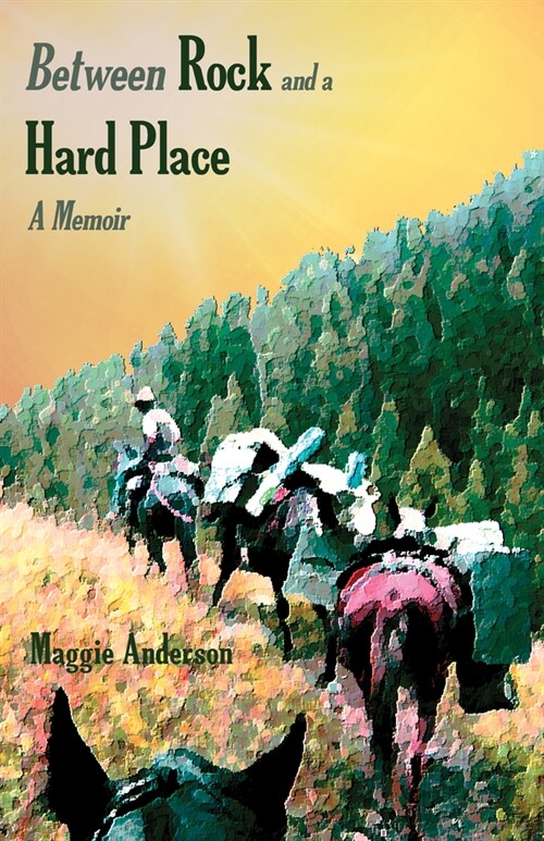 Between Rock and a Hard Place: A Memoir (Paperback)