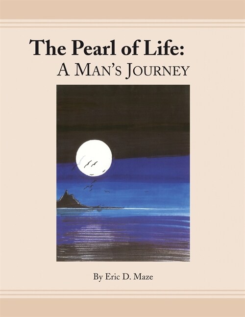 The Pearl of Life: a Mans Journey (Paperback)