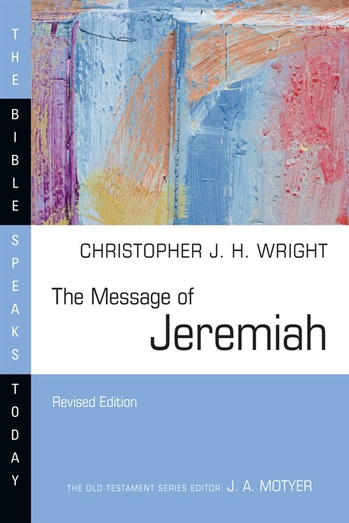 The Message of Jeremiah (Paperback, Revised)
