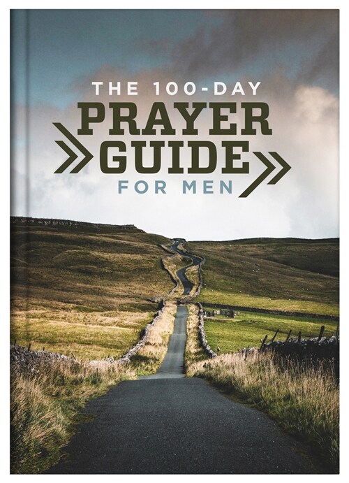 The 100-Day Prayer Guide for Men (Hardcover)