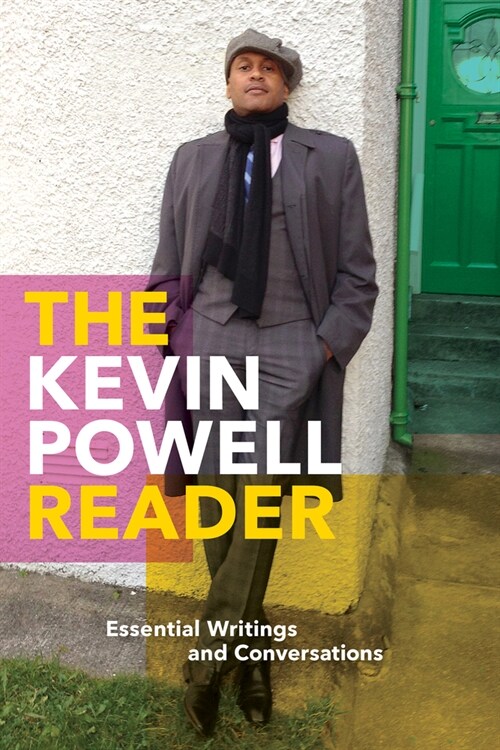 The Kevin Powell Reader: Essential Writings and Conversations (Hardcover)