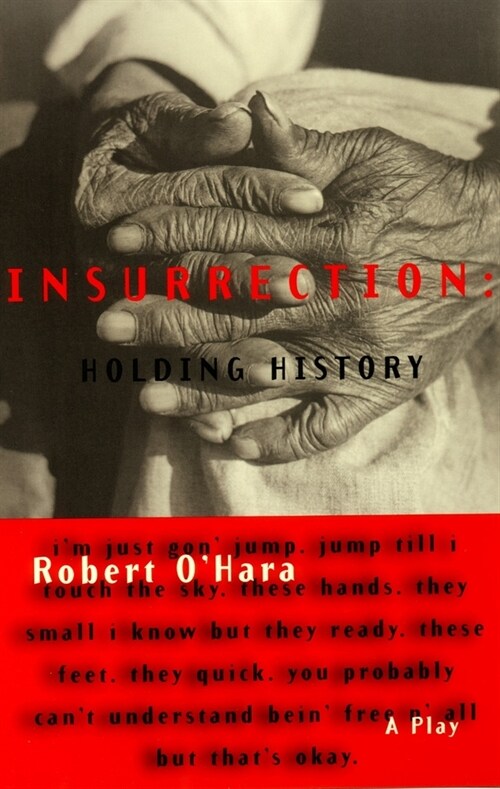 Insurrection: Holding History: Revised Edition (Paperback)