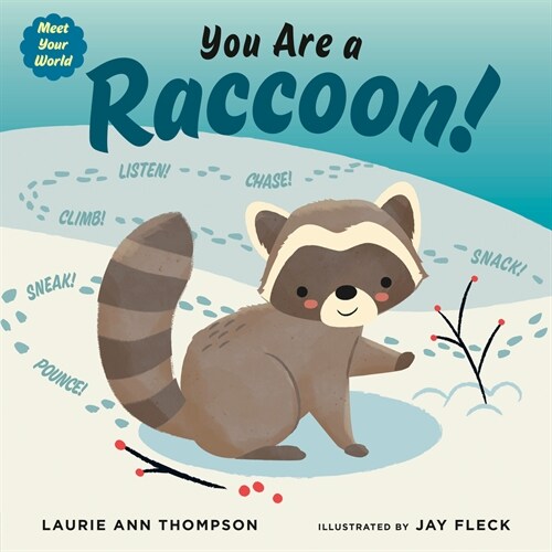 You Are a Raccoon! (Hardcover)