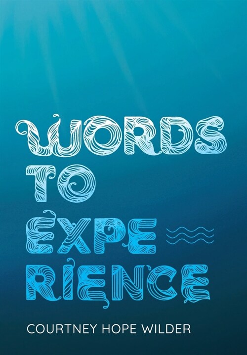 Words to Experience (Hardcover)