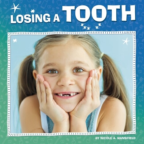 Losing a Tooth (Hardcover)