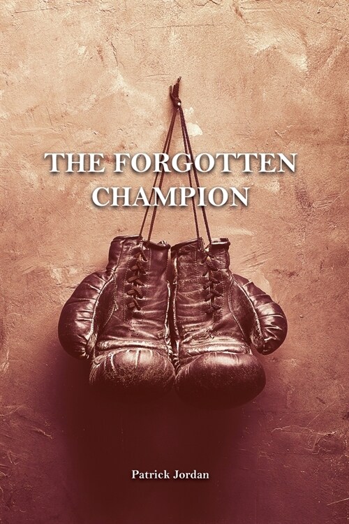 The Forgotten Champion (Paperback)