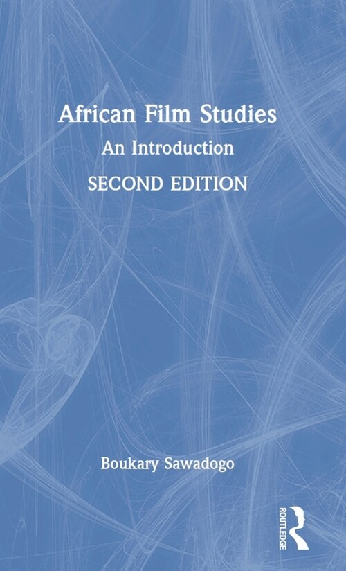 African Film Studies : An Introduction (Hardcover, 2 ed)