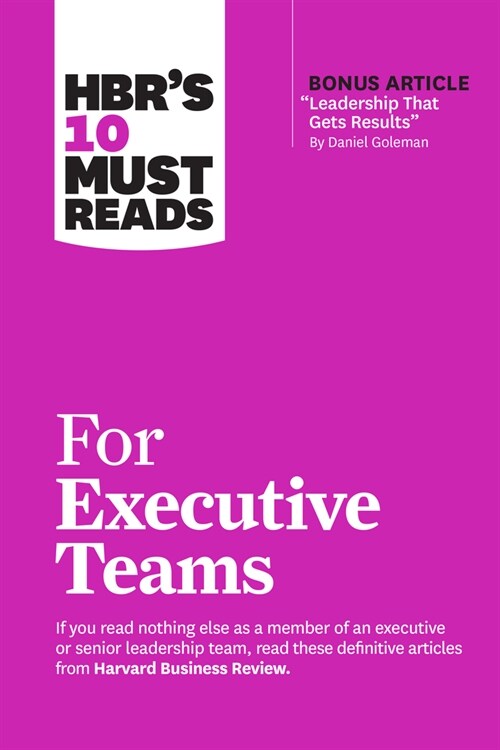 Hbrs 10 Must Reads for Executive Teams (Hardcover)