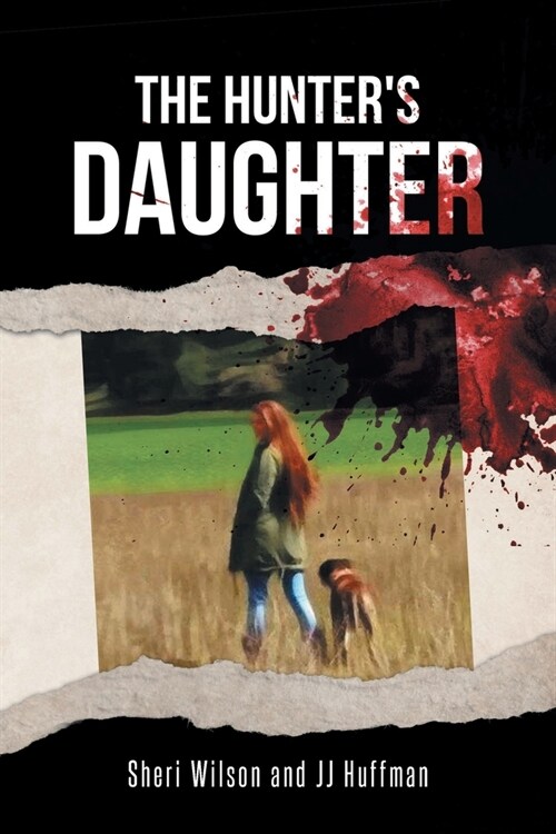 The Hunters Daughter (Paperback)