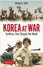Korea at War: Conflicts That Shaped the World (Paperback)