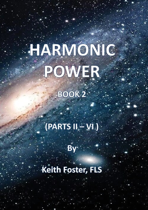 Harmonic Power Book 2 (Parts II - VI) (Paperback)