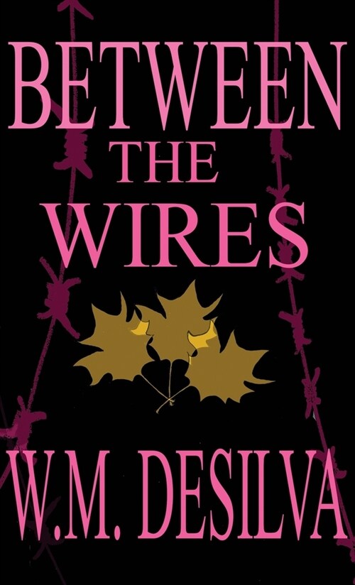 Between The Wires (Hardcover)