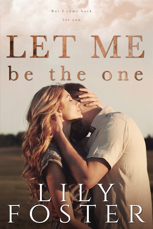 Let Me Be the One (Paperback)