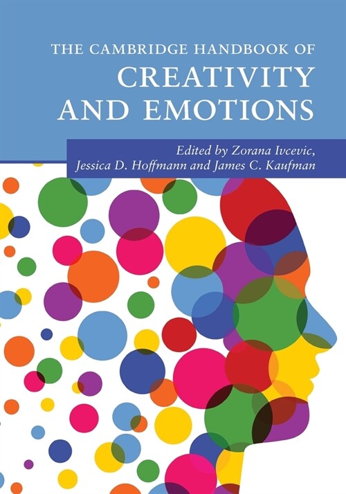 The Cambridge Handbook of Creativity and Emotions (Paperback)