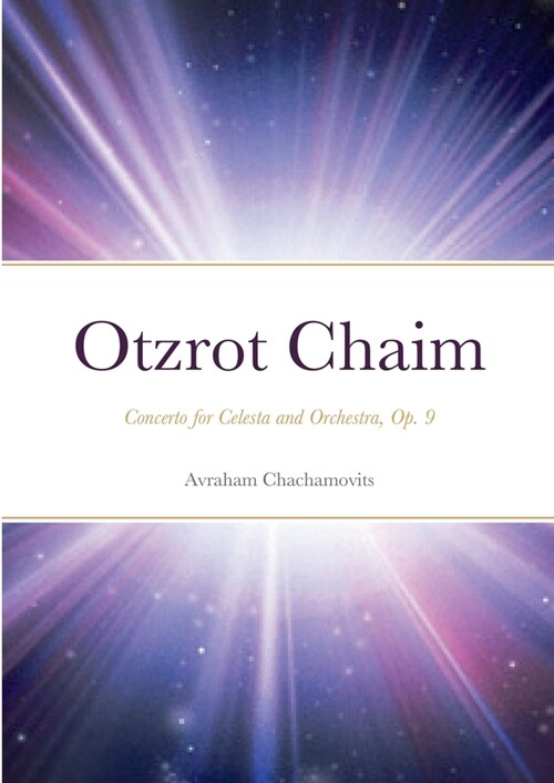 Otzrot Chaim: Concerto for Celesta and Orchestra, Op. 9 (Paperback)