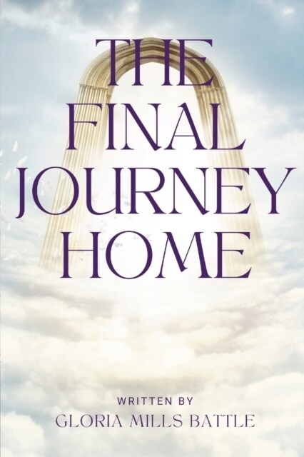 The Final Journey Home (Paperback)