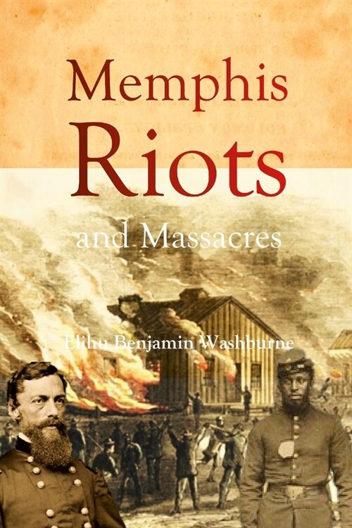 Memphis Riots and Massacres (Paperback)