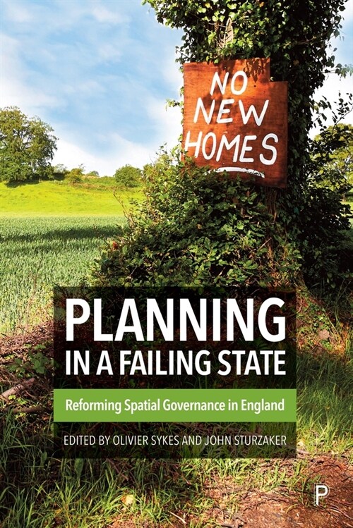 Planning in a Failing State : Reforming Spatial Governance in England (Hardcover)