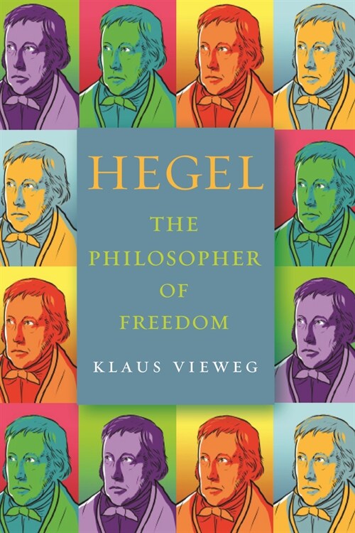 Hegel: The Philosopher of Freedom (Hardcover)