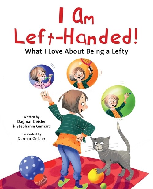 I Am Left-Handed!: What I Love about Being a Lefty (Hardcover)