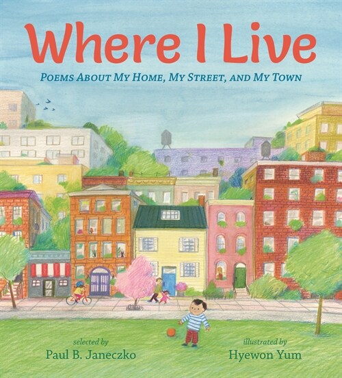 Where I Live: Poems about My Home, My Street, and My Town (Hardcover)