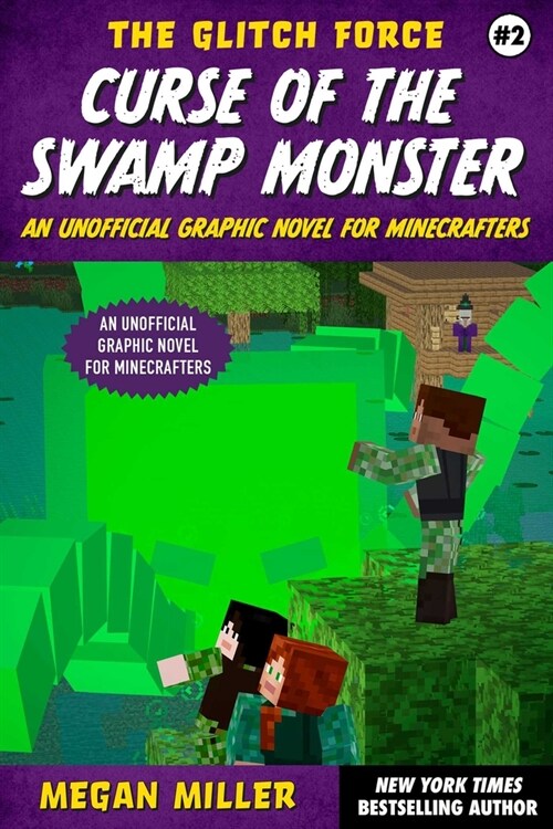 Curse of the Swamp Monster: An Unofficial Graphic Novel for Minecrafters (Paperback)