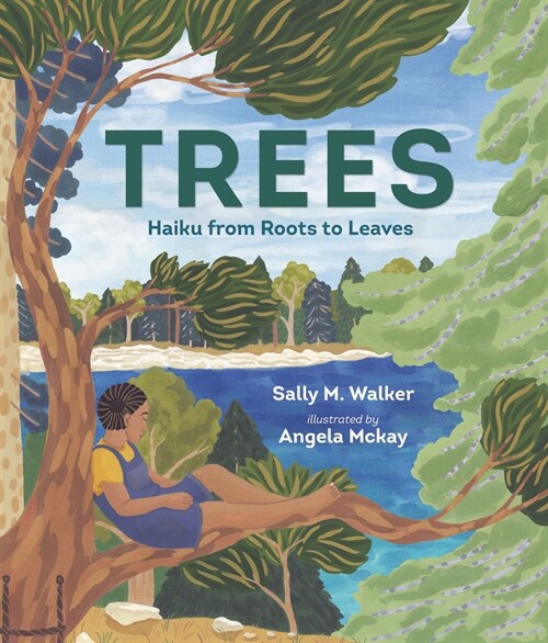 Trees: Haiku from Roots to Leaves (Hardcover)