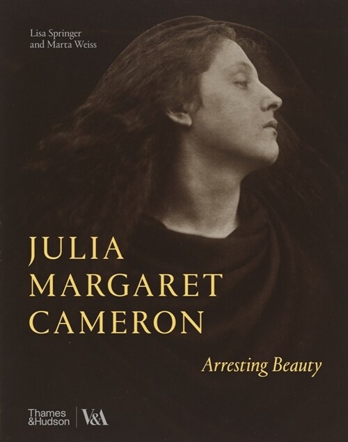 Julia Margaret Cameron – Arresting Beauty (Victoria and Albert Museum) (Hardcover)