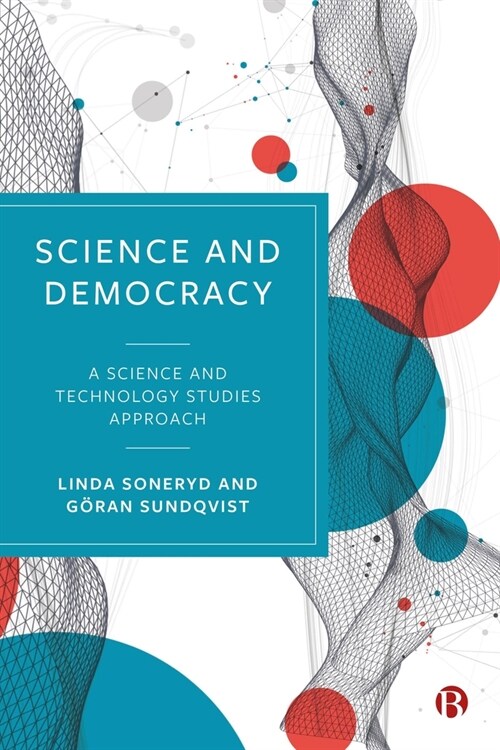 Science and Democracy: A Science and Technology Studies Approach (Hardcover)