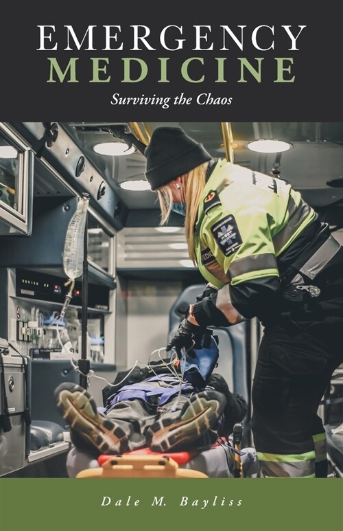 Emergency Medicine: Surviving the Chaos (Paperback)